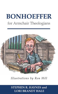 Book cover for Bonhoeffer for Armchair Theologians