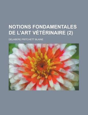 Book cover for Notions Fondamentales de L'Art Veterinaire (2 )