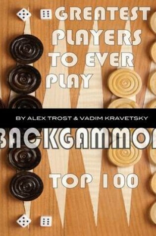 Cover of Greatest Players to Ever Play Backgammon