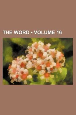 Cover of The Word (Volume 16 )