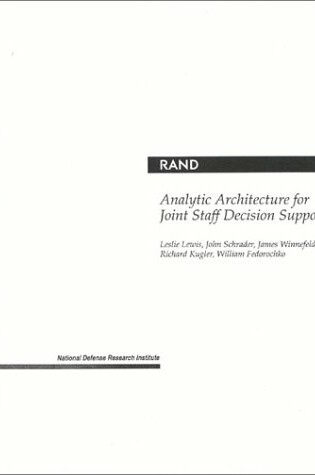 Cover of Analytic Architecture for Joint Staff Decision Support
