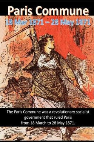 Cover of Paris Commune 18 Mar 1871 - 28 May 1871