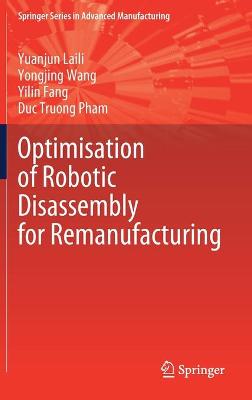 Book cover for Optimisation of Robotic Disassembly for Remanufacturing