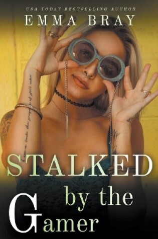 Cover of Stalked by the Gamer