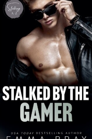 Cover of Stalked by the Gamer