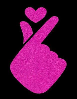 Book cover for K-POP Love Heart Finger Sign Saranghae in Pink on Black