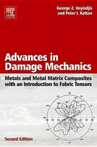 Cover of Advances in Damage Mechanics: Metals and Metal Matrix Composites with an Introduction to Fabric Tensors