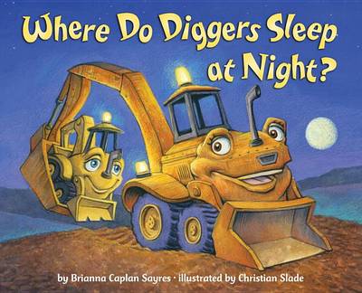 Book cover for Where Do Diggers Sleep at Night?