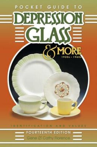 Cover of Pocket Guide to Depression Glass & More 1920s-1960s