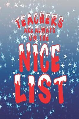 Book cover for Teachers Are Always on the Nice List