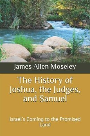 Cover of The History of Joshua, the Judges, and Samuel