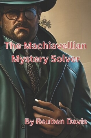 Cover of The Machiavellian Mystery Solver