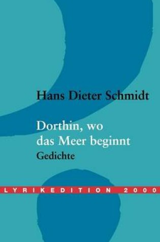 Cover of Dorthin, wo das Meer beginnt