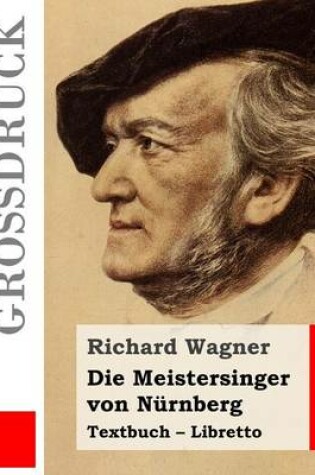Cover of Die Meistersinger von Nurnberg (Grossdruck)