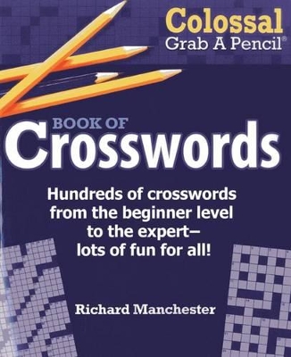 Book cover for Colossal Grab A Pencil(R) Book of Crosswords