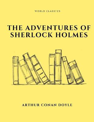 Book cover for The Adventures Of Sherlock Holmes by Arthur Conan Doyle