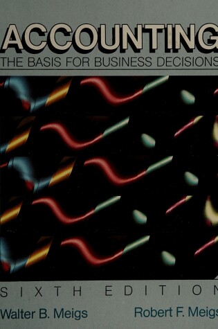 Cover of Accounting, the Basis for Business Decisions