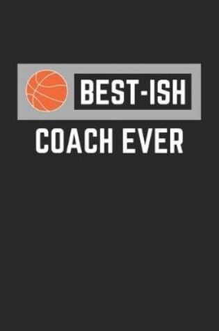 Cover of Best-Ish Coach Ever