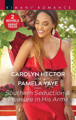 Book cover for Southern Seduction & Pleasure in His Arms/Southern Seduction/Pleasure in His Arms