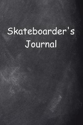 Cover of Skateboarder's Journal Chalkboard Design