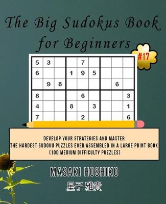 Book cover for The Big Sudokus Book for Beginners #17