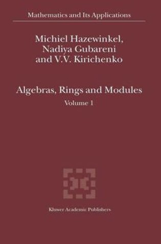 Cover of Algebras, Rings and Modules: Volume 1
