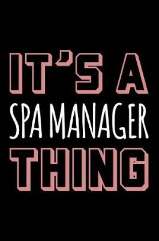 Cover of It's a Spa Manager Thing