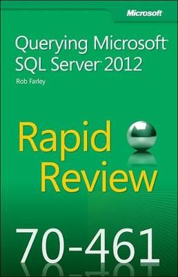 Book cover for Rapid Review (70-461): Querying Microsoft SQL Server 2012