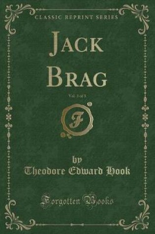 Cover of Jack Brag, Vol. 3 of 3 (Classic Reprint)