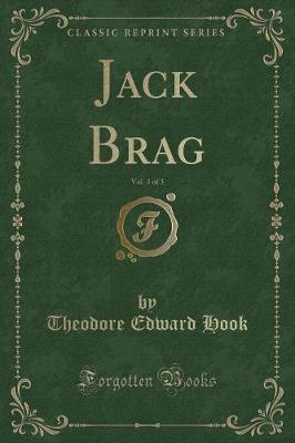 Book cover for Jack Brag, Vol. 3 of 3 (Classic Reprint)