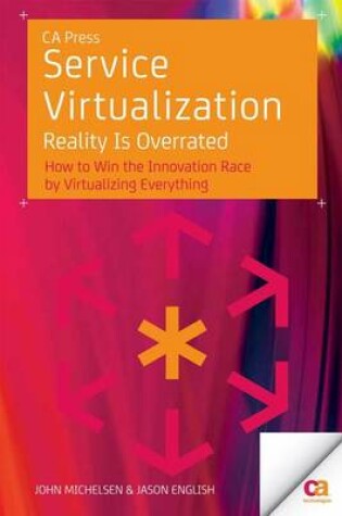 Cover of Service Virtualization: Reality Is Overrated