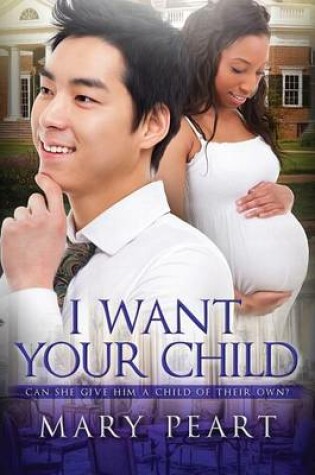 Cover of I Want Your Child