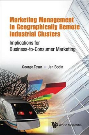 Cover of Marketing Management in Geographically Remote Industrial Clusters