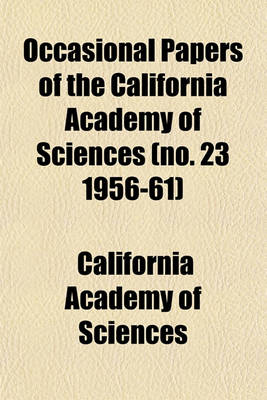 Book cover for Occasional Papers of the California Academy of Sciences (No. 23 1956-61)