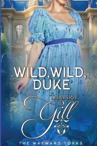 Cover of Wild, Wild, Duke