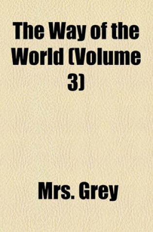 Cover of The Way of the World Volume 3