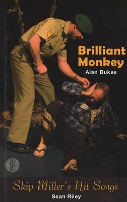 Book cover for Brilliant Monkey and Skip Miller's Hit Songs: Two plays