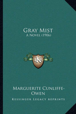 Cover of Gray Mist Gray Mist