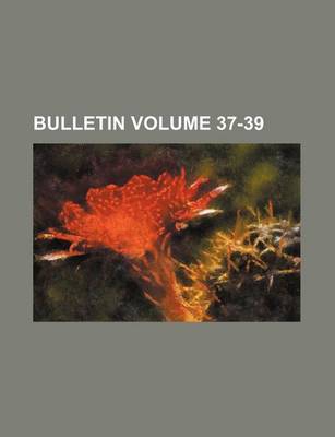 Book cover for Bulletin Volume 37-39