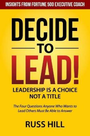 Cover of Decide to Lead