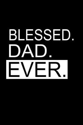 Book cover for Blessed. Dad. Ever.