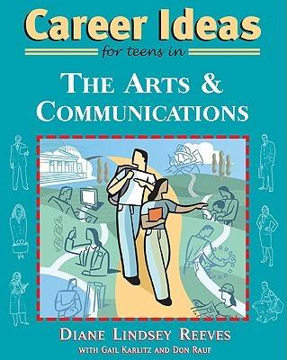 Book cover for Career Ideas for Teens in the Arts and Communications