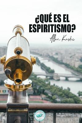 Book cover for ?Que es el Espiritismo?