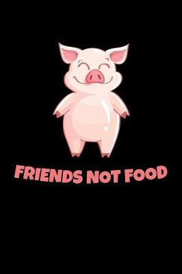 Book cover for Friends Not Food