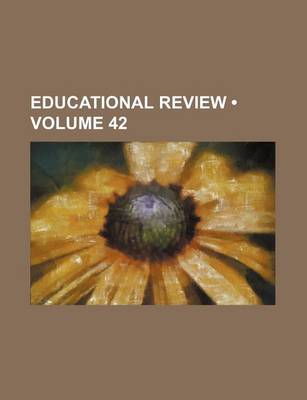 Book cover for Educational Review (Volume 42)