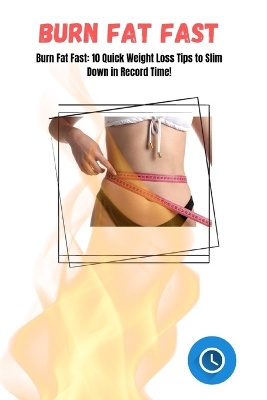 Cover of Burn Fat Fast