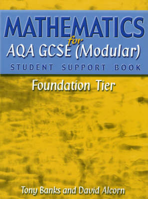 Book cover for Mathematics for AQA GCSE (Modular) Student Support Book Foundation Tier