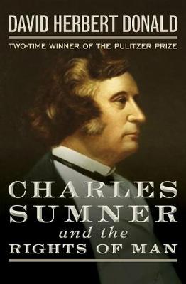 Book cover for Charles Sumner and the Rights of Man