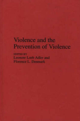 Cover of Violence and the Prevention of Violence