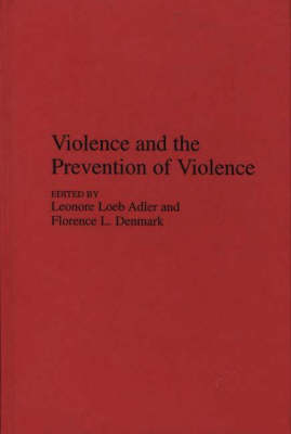 Book cover for Violence and the Prevention of Violence